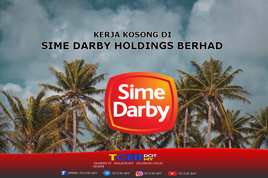 Kerja Kosong Di Sime Darby Holdings Berhad TCER MY