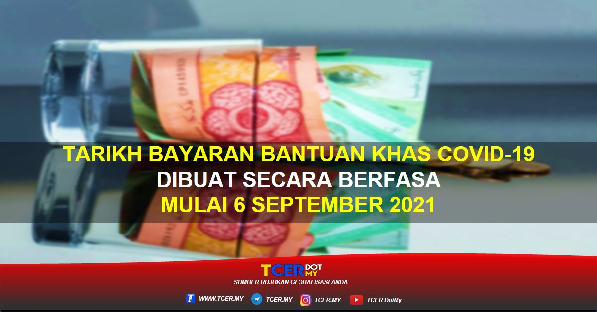 Tarikh Bayaran Bantuan Khas Covid Bkc Dibuat Mulai September