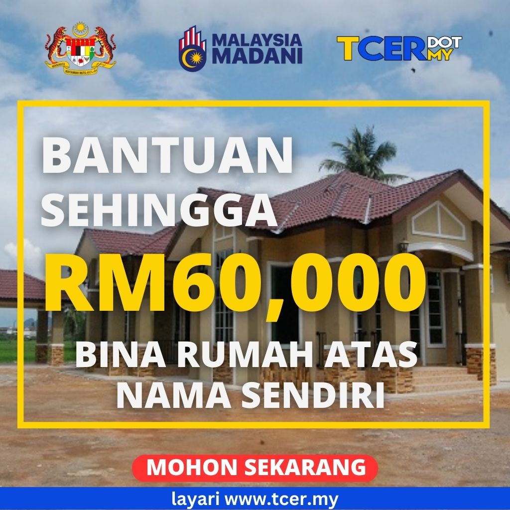 Bantuan Bina Rumah Atas Tanah Sendiri TCER MY