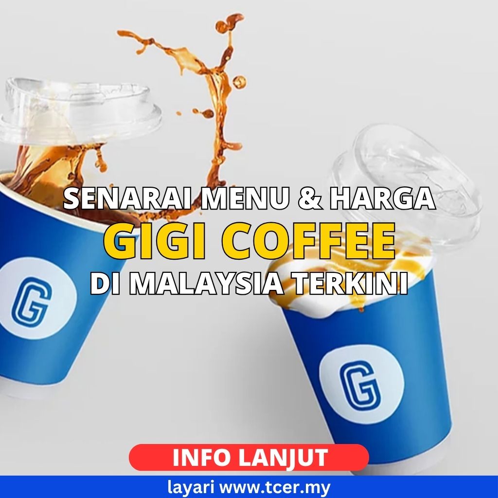 Gigi Coffee Menu Senarai Semua Menu Harga Terkini 2024 TCER MY