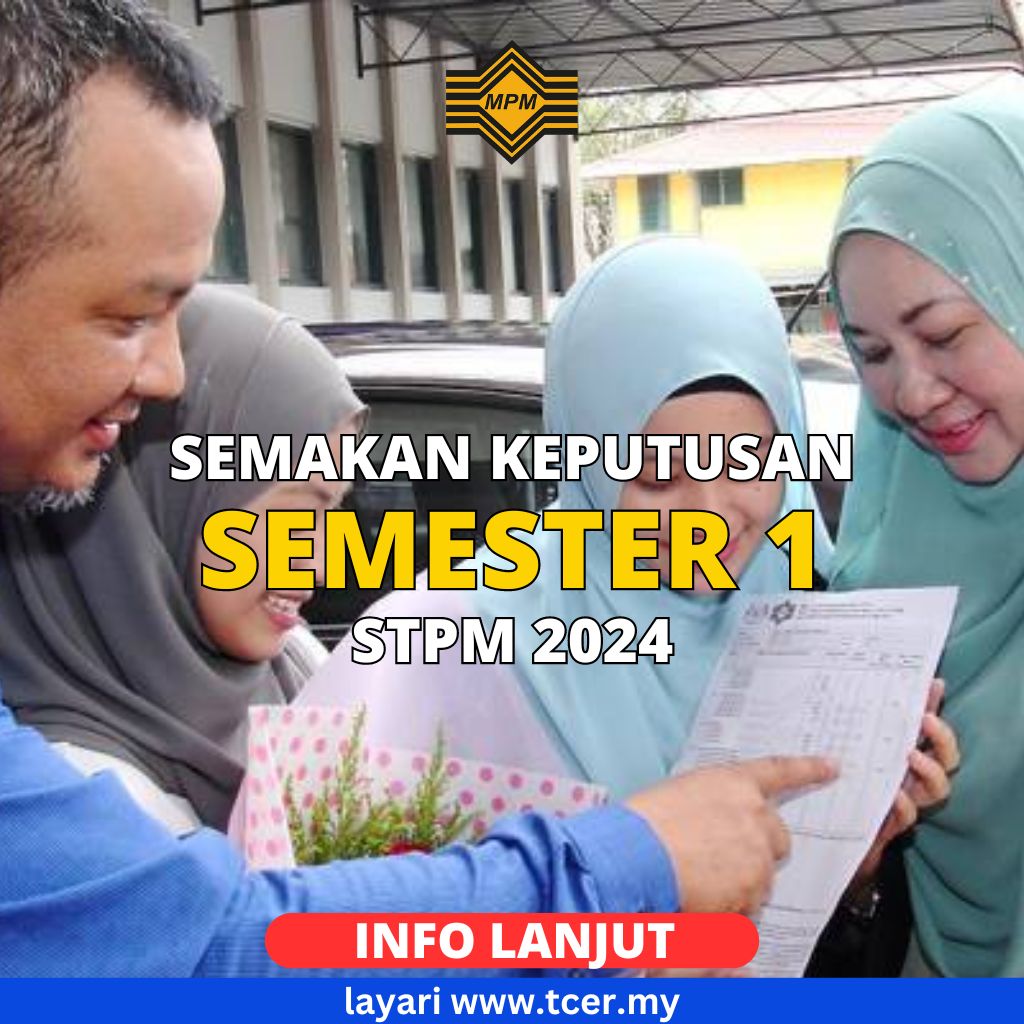 Semakan Keputusan STPM 2024 Bagi Semester 1 TCER MY