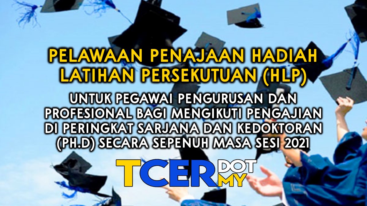 Tawaran HLP 2021 - TCER.MY