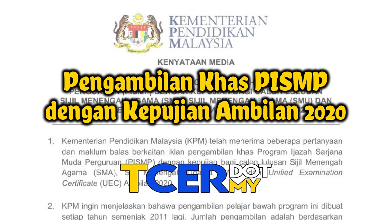 Pengambilan Khas PISMP Dengan Kepujian Ambilan 2020 - TCER.MY