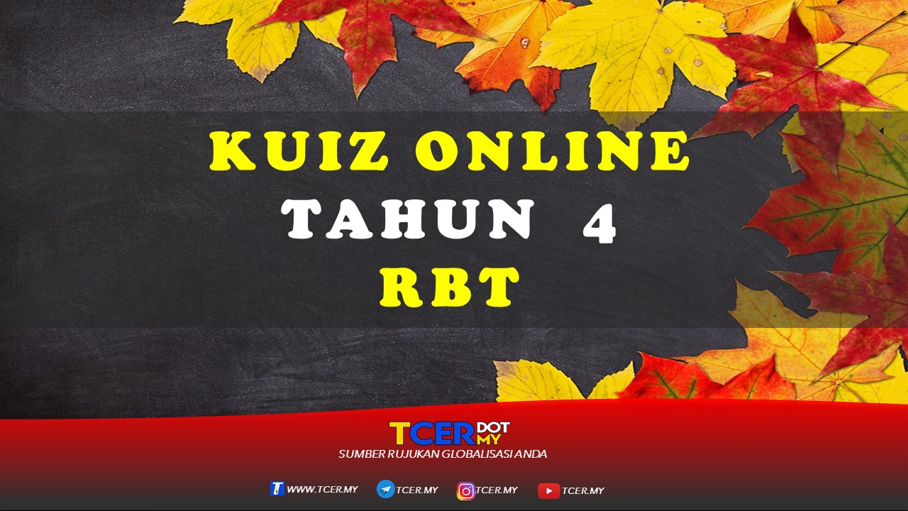 Kuiz Online Tahun 4 RBT  TCER.MY