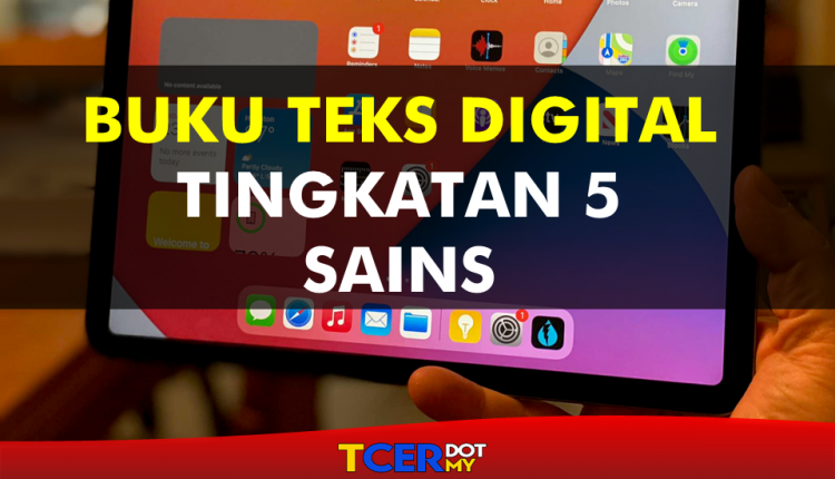 Buku Teks Digital Subjek Sains Tingkatan 5  TCER.MY