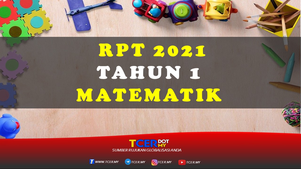 RPT 2021 Tahun 1 Matematik  TCER.MY