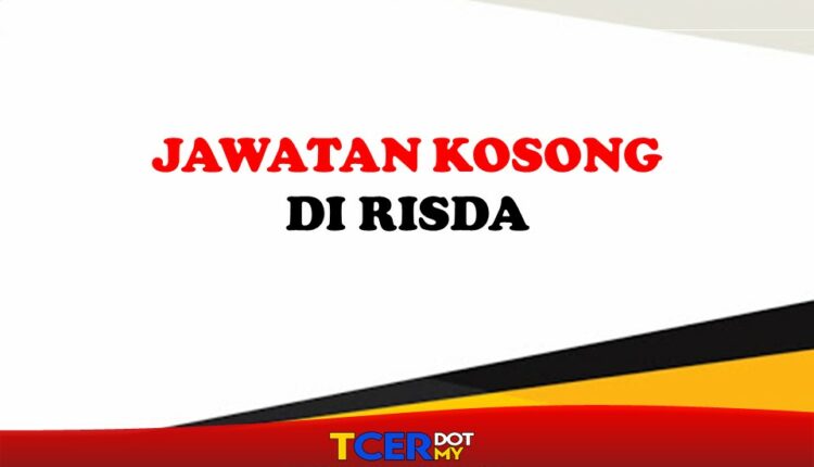 Jawatan Kosong Di RISDA - TCER.MY