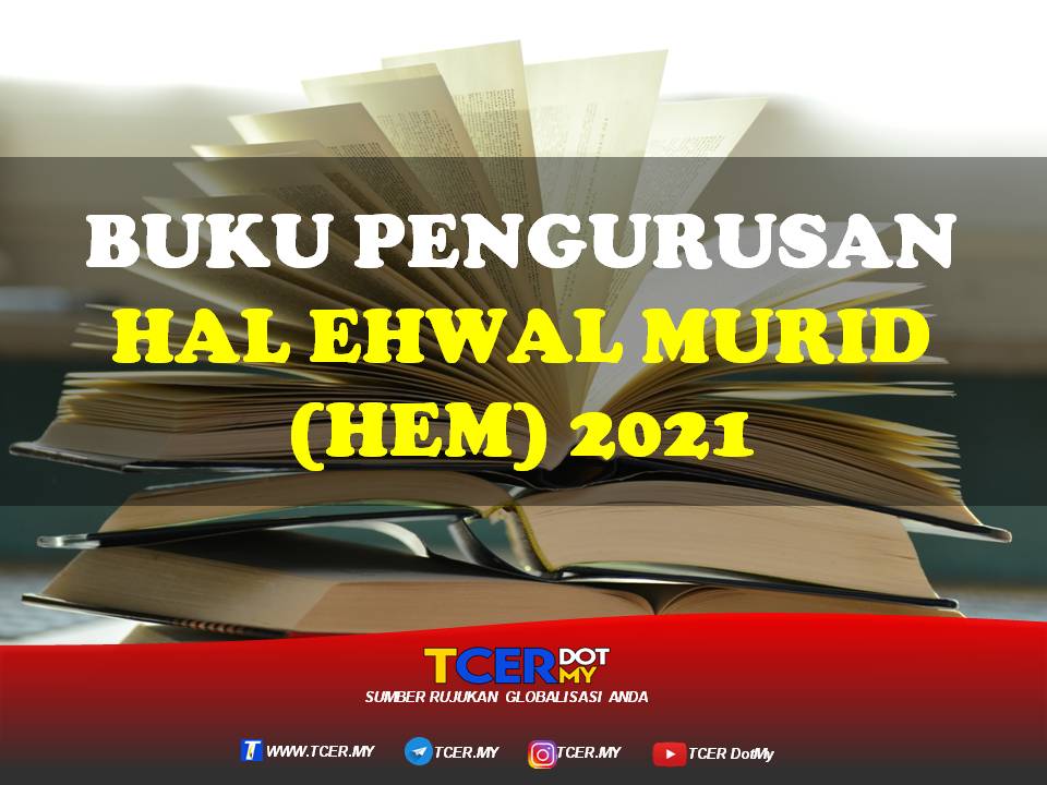 Buku Pengurusan Hal Ehwal Murid (HEM) 2021 - TCER.MY