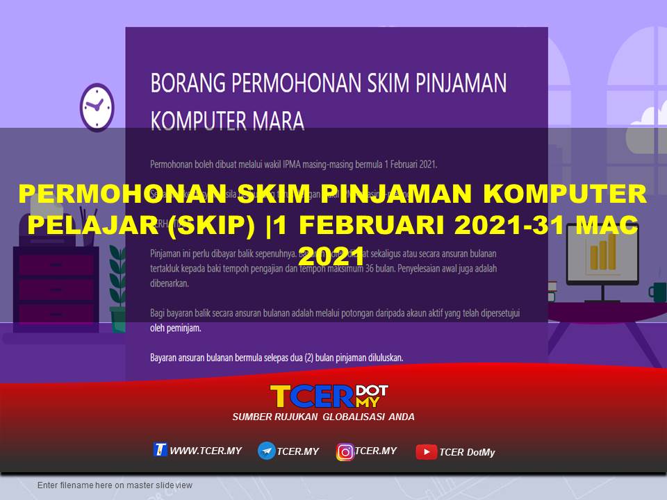 PERMOHONAN SKIM PINJAMAN KOMPUTER PELAJAR (SKIP)  1 FEBRUARI 2021 