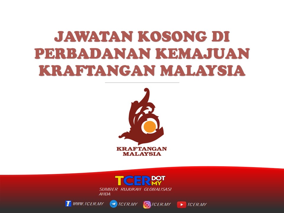 Jawatan Kosong Di Perbadanan Kemajuan Kraftangan Malaysia - TCER.MY