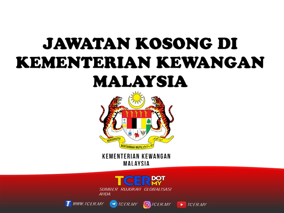 Jawatan Kosong Di Kementerian Kewangan Malaysia  TCER.MY