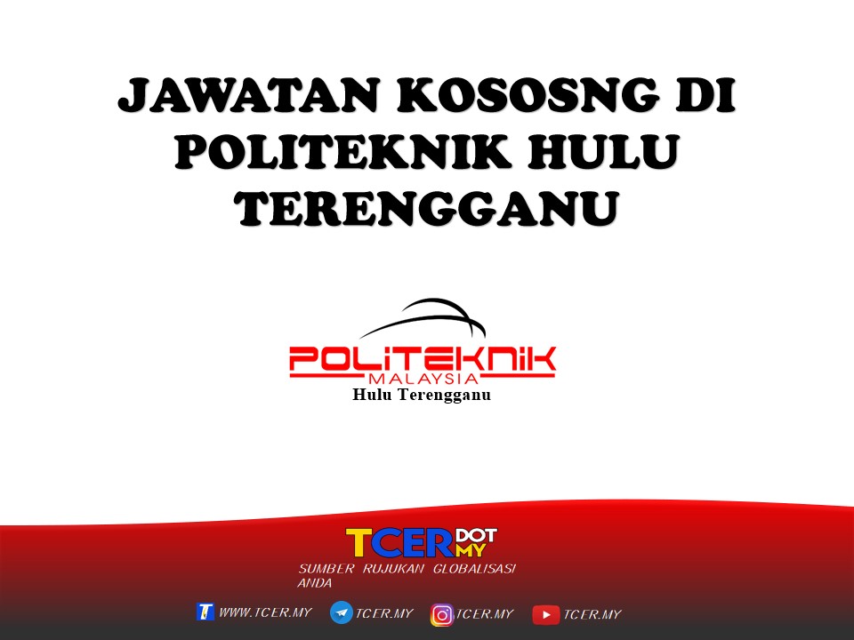 Jawatan Kosong Di Politeknik Hulu Terengganu - TCER.MY