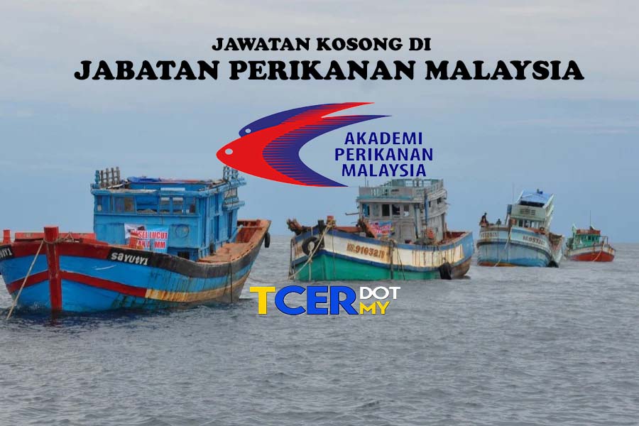 Jawatan Kosong Di Jabatan Perikanan Malaysia  TCER.MY