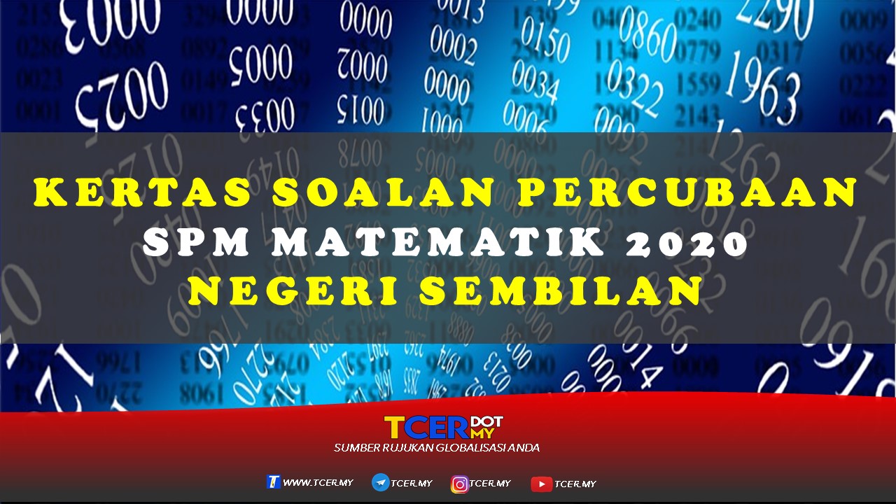 Kertas Soalan Percubaan SPM Matematik 2020 Negeri Sembilan  TCER.MY