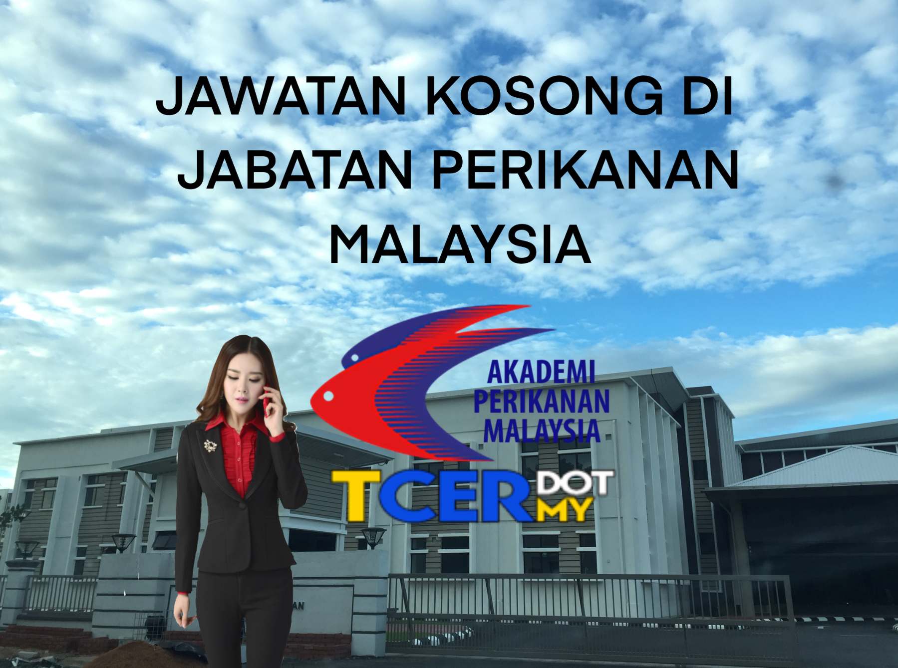 Jawatan Kosong Di Jabatan Perikanan Malaysia - TCER.MY