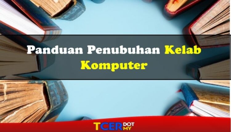 Panduan Penubuhan Kelab Komputer - TCER.MY