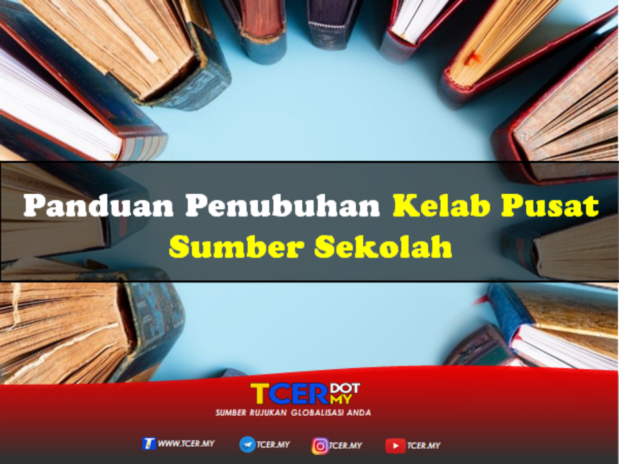 Panduan Penubuhan Kelab Pusat Sumber Sekolah  TCER.MY