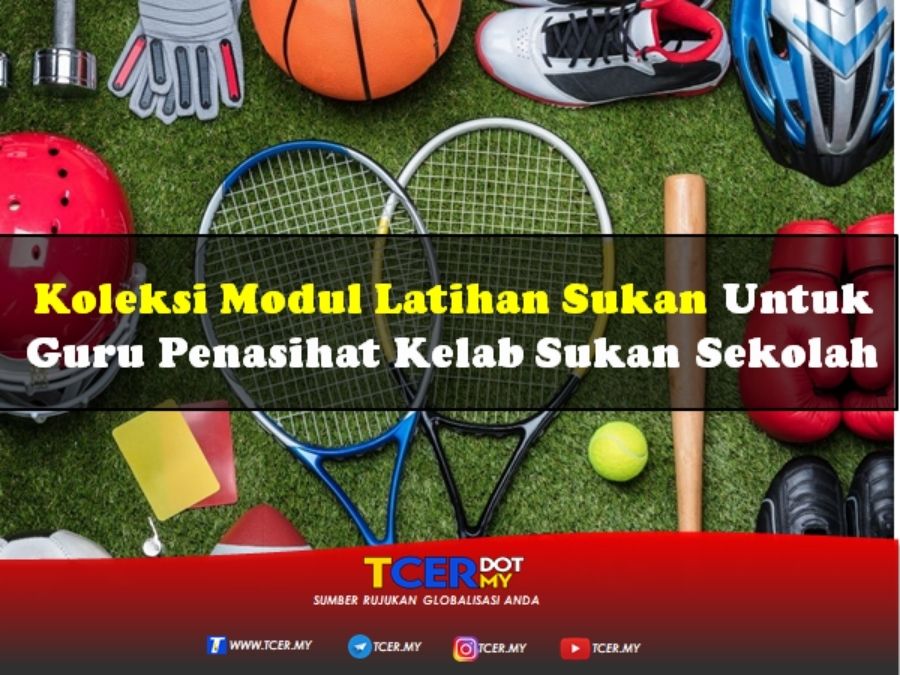 Koleksi Modul Latihan Sukan Untuk Guru Penasihat Kelab Sukan Sekolah ...