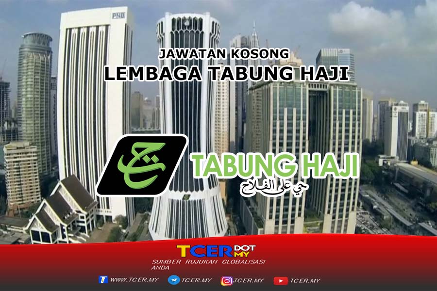 Jawatan Kosong Lembaga Tabung Haji - TCER.MY