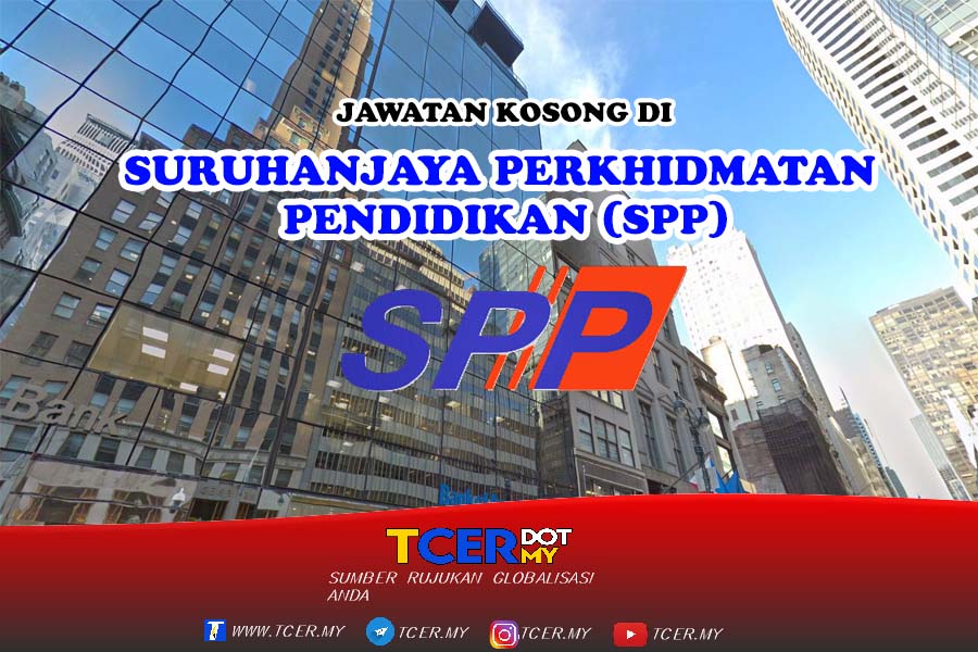 Jawatan Kosong Di Suruhanjaya Perkhidmatan Pendidikan Spp Tcer My