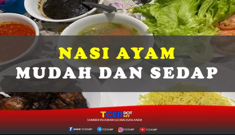 resepi nasi ayam