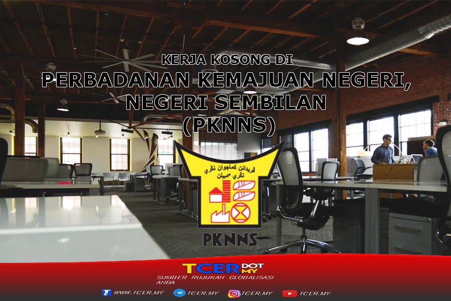 Kerja Kosong Di Perbadanan Kemajuan Negeri, Negeri Sembilan (PKNNS