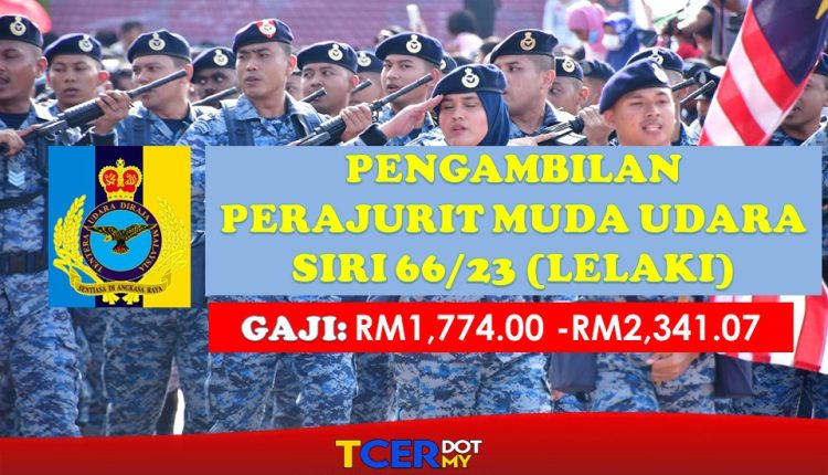 Rasmi: Pengambilan Perajurit Muda Di TUDM 2022 - TCER.MY