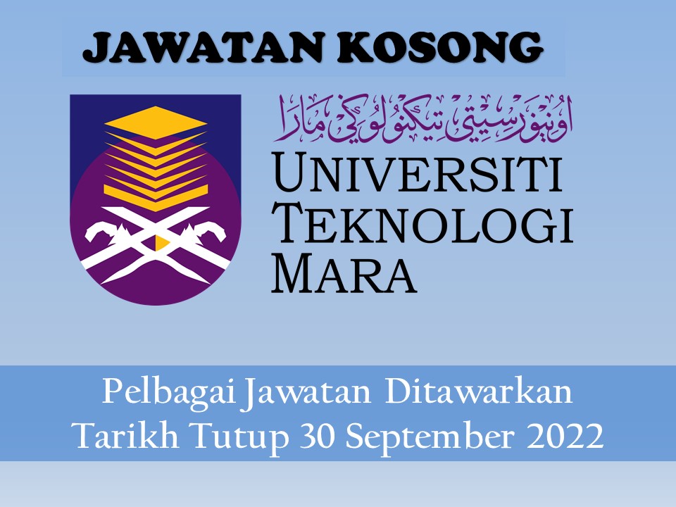 Kerja Kosong Di Universiti Teknologi Mara (UiTM) 2022 - TCER.MY