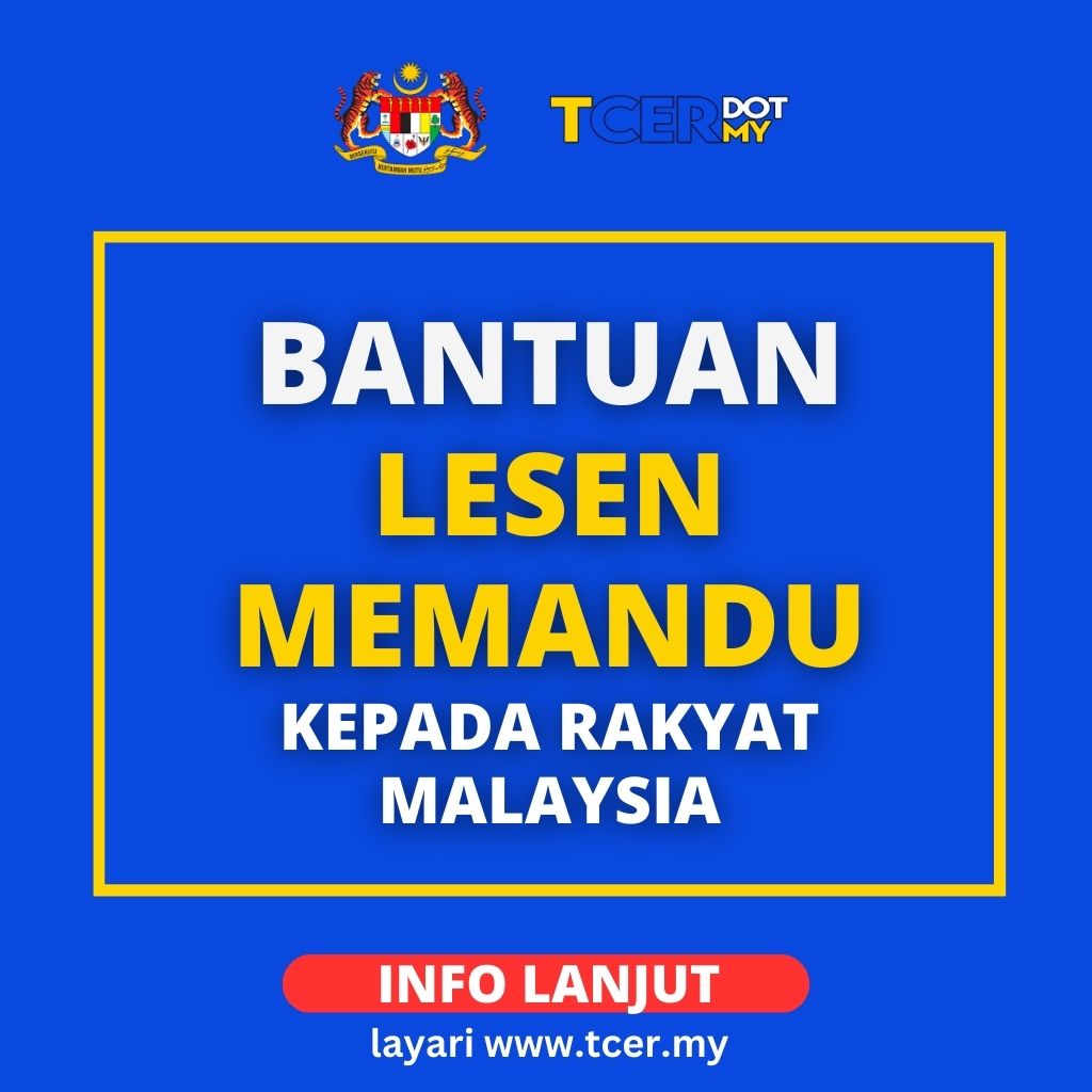 Bantuan Lesen Memandu 2023 Untuk Rakyat Malaysia - TCER.MY