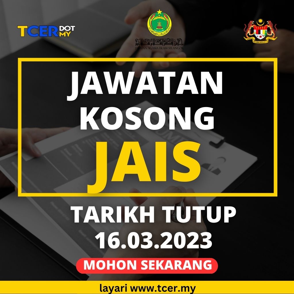 Pengambilan Besar-Besaran Pelbagai Jawatan Kosong Di JAIS 2023 - TCER.MY