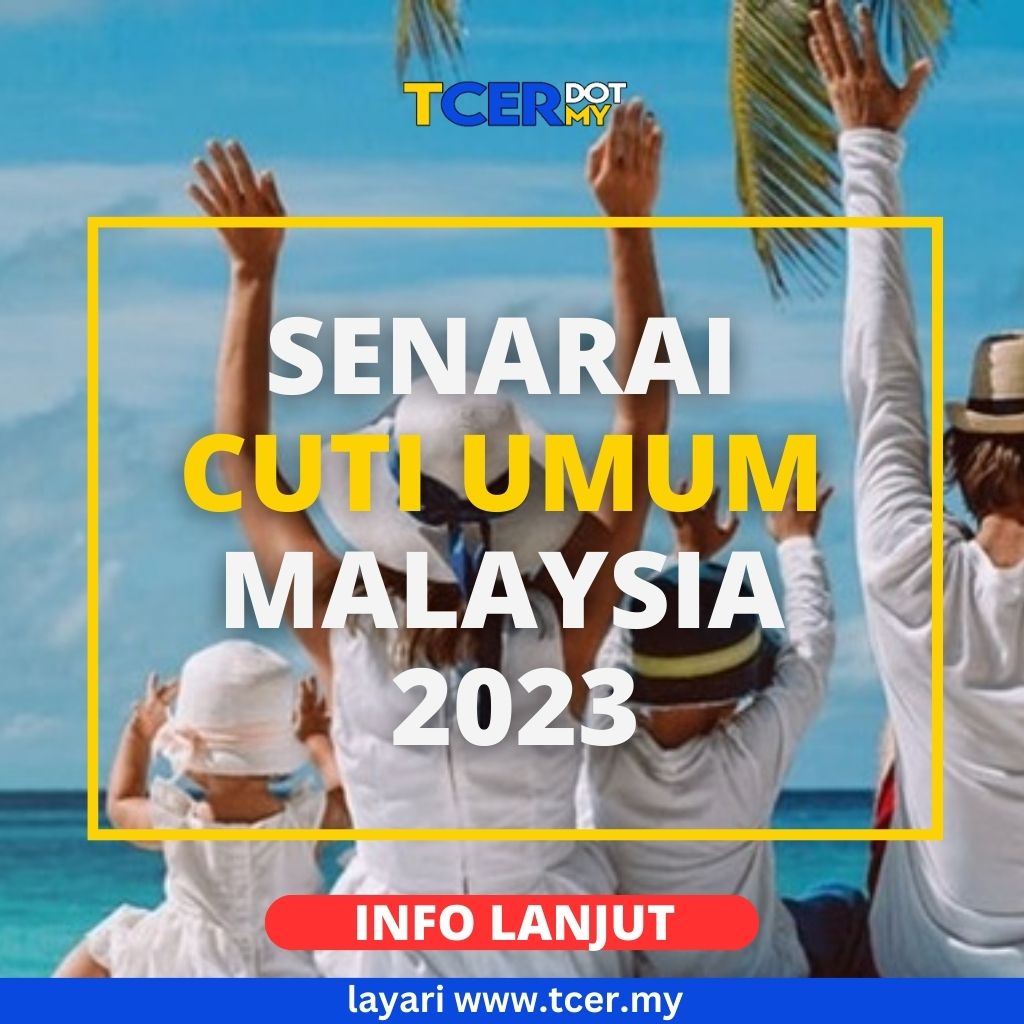 Senarai Cuti Umum Di Malaysia Tcer My