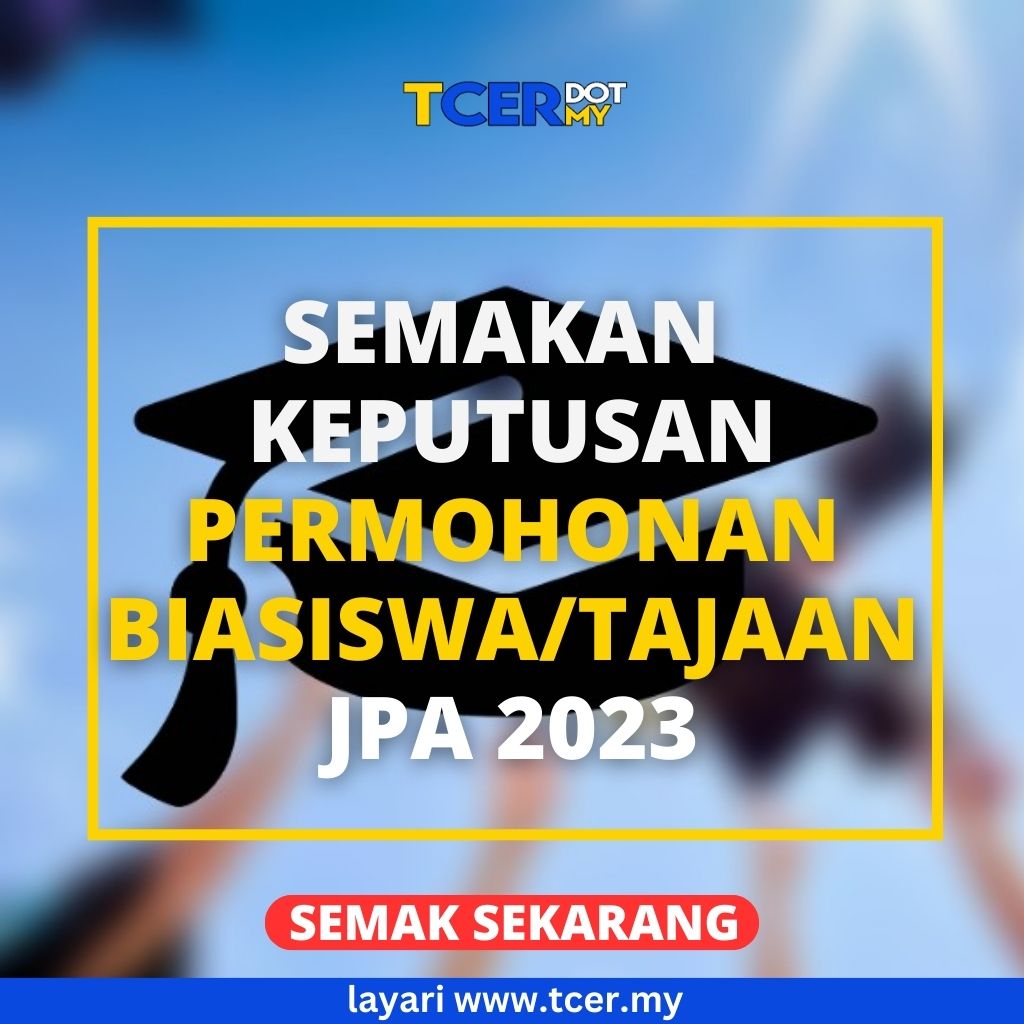 Terkini Semakan Keputusan Permohonan Biasiswa Tajaan Jpa Tcer My