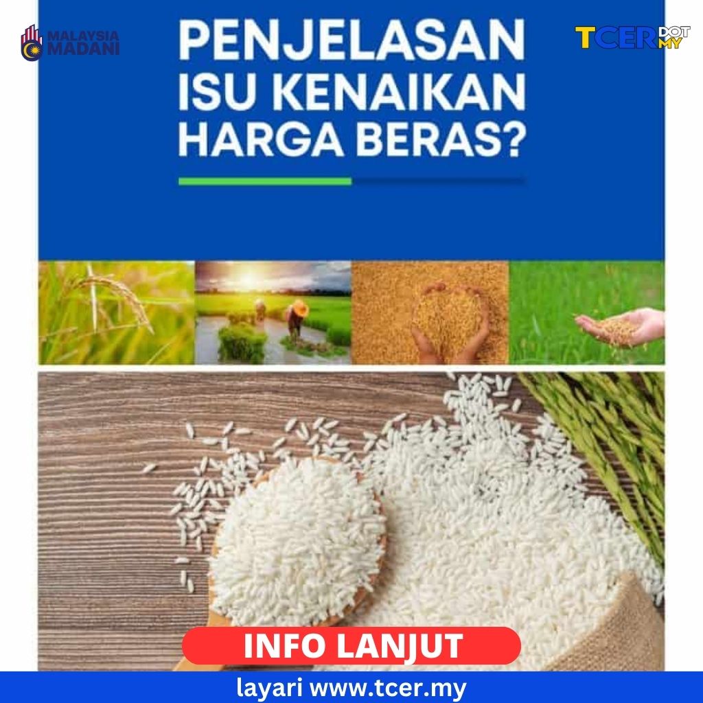 Terkini Penjelasan Isu Kenaikan Harga Beras (September 2023) - TCER.MY