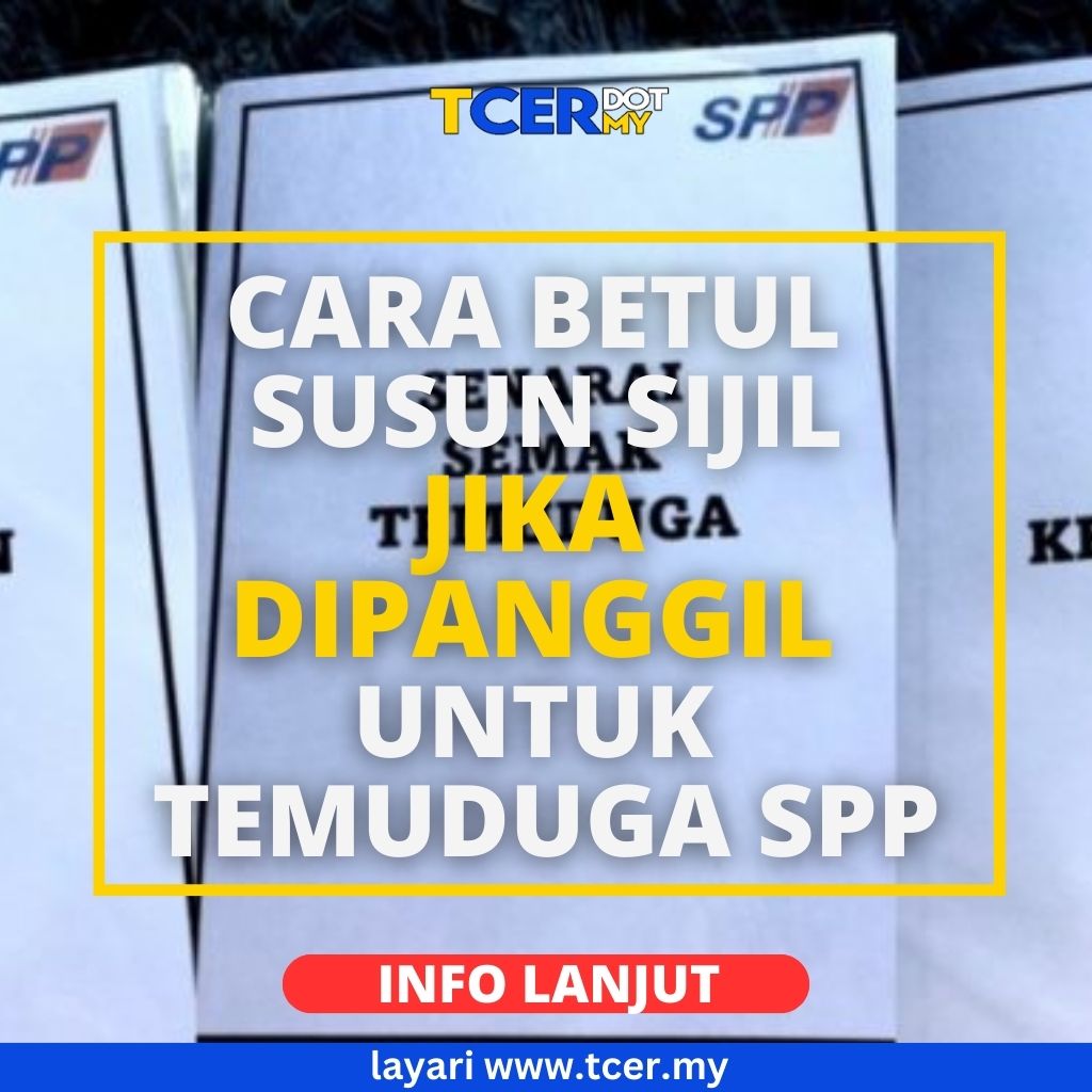 Cara Betul Susun Sijil Untuk Temuduga SPP - TCER.MY