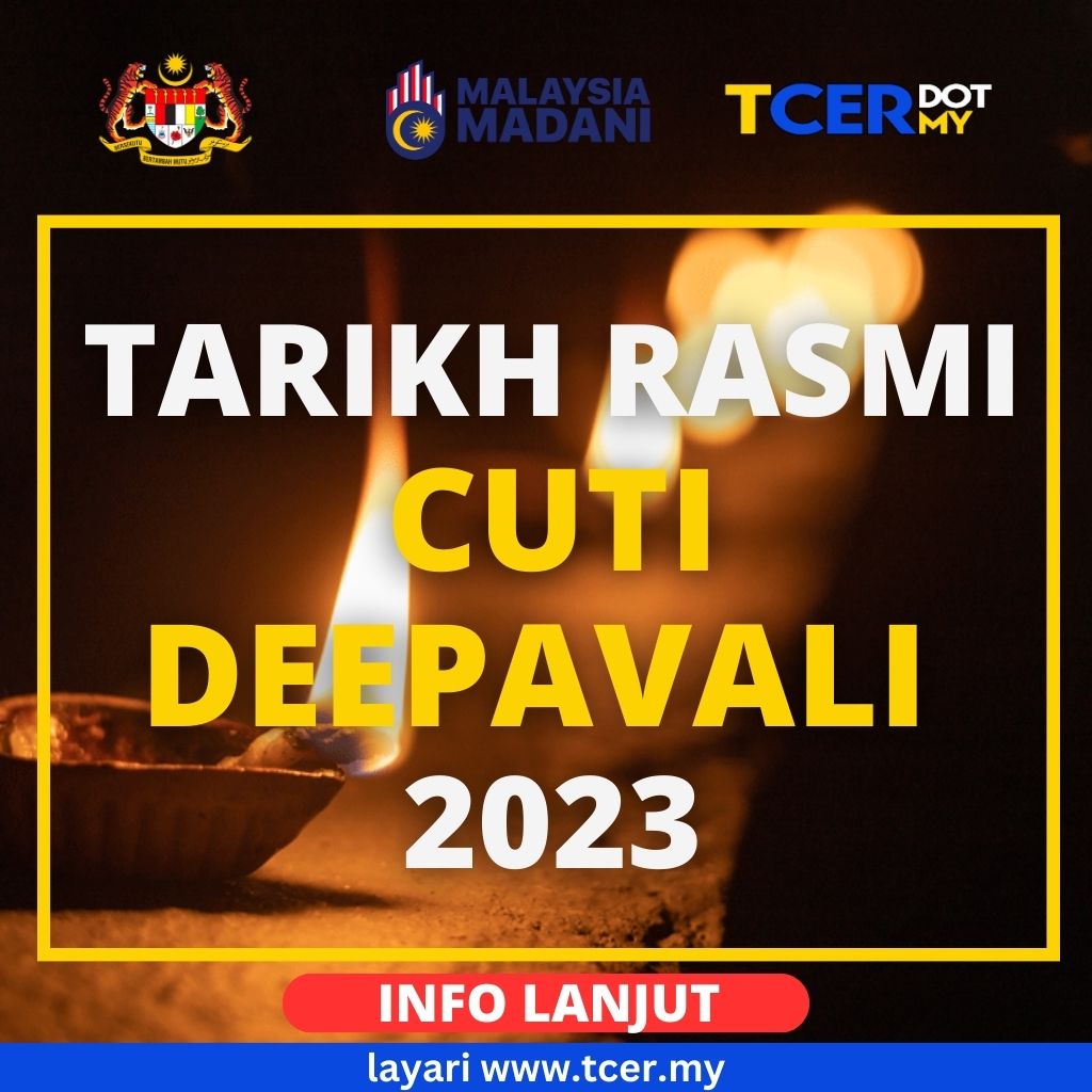 Cuti Deepavali 2023 Tarikh Rasmi Cuti Umum & Cuti Tambahan TCER.MY