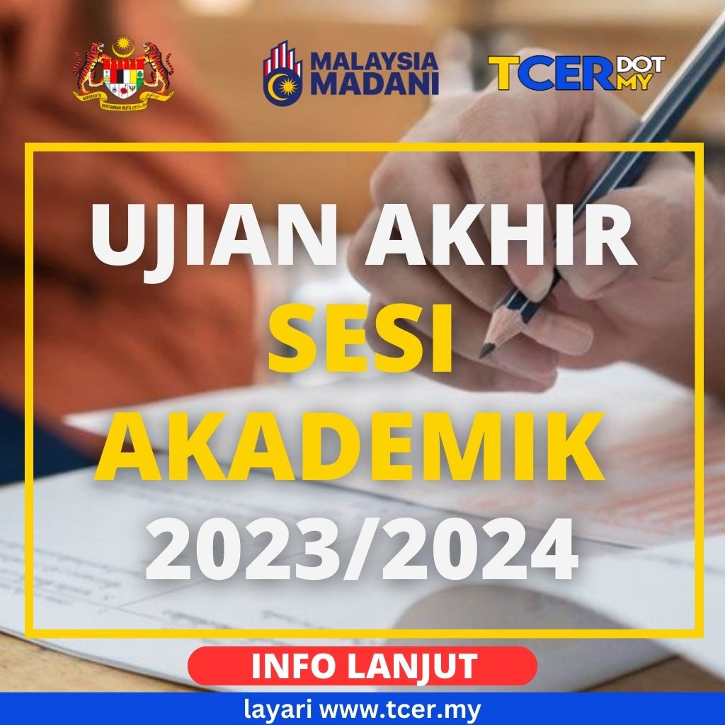 Ujian Akhir Sesi Akademik 2023/2024 (Format Baharu UASA KPM) - TCER.MY