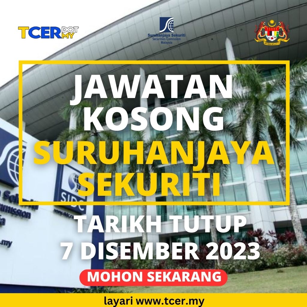 Jawatan Kosong Di Suruhanjaya Sekuriti Malaysia 2023 - TCER.MY