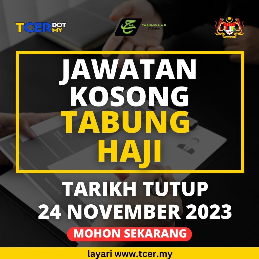 Pengambilan Banyak Jawatan Kosong Di Tabung Haji November 2023 - TCER.MY