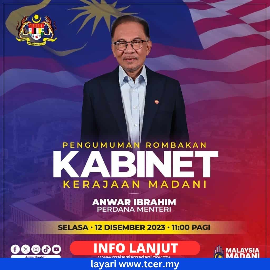 Rombakan Kabinet Kerajaan MADANI 2023 - TCER.MY