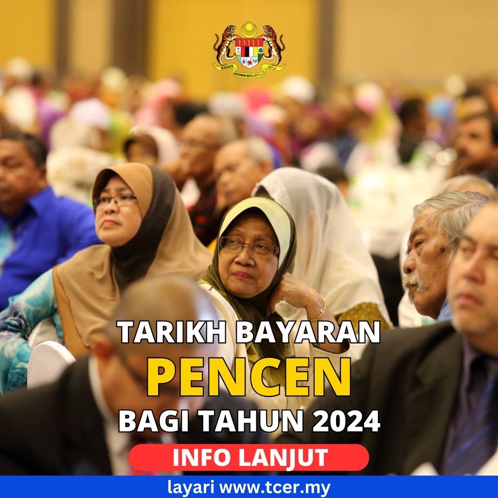 Tarikh Bayaran Pencen 2024 Jadual Bulanan Pesara JPA TCER.MY