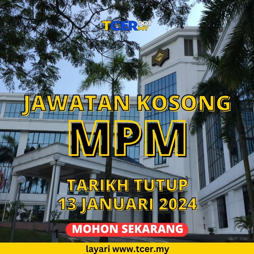 Pelbagai Kekosongan Jawatan Kosong MPM 2024 - TCER.MY