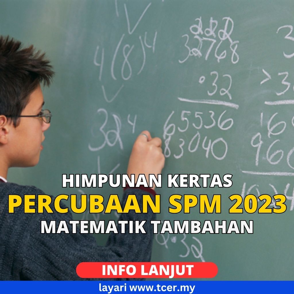 Himpunan Kertas Percubaan SPM 2023 Matematik Tambahan Mengikut Negeri