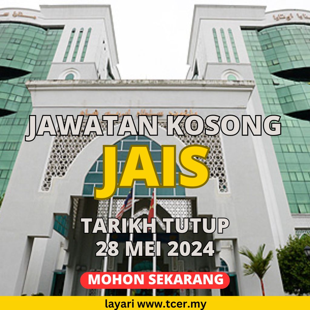 Jawatan Kosong JAIS 2024 Kekosongan Sehingga 80 Jawatan TCER.MY