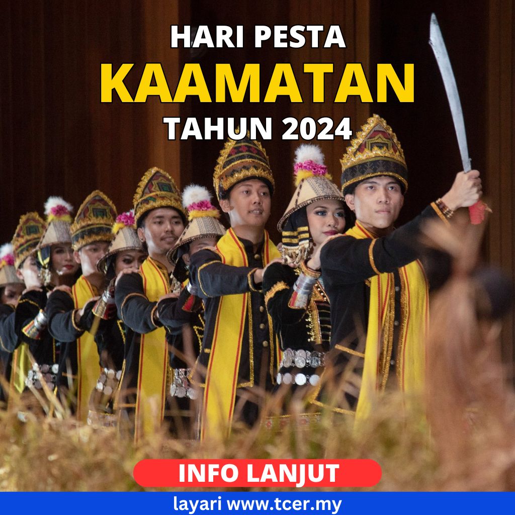 Pesta Kaamatan 2024: Hari Cuti Umum 2 Negeri Di Malaysia - TCER.MY