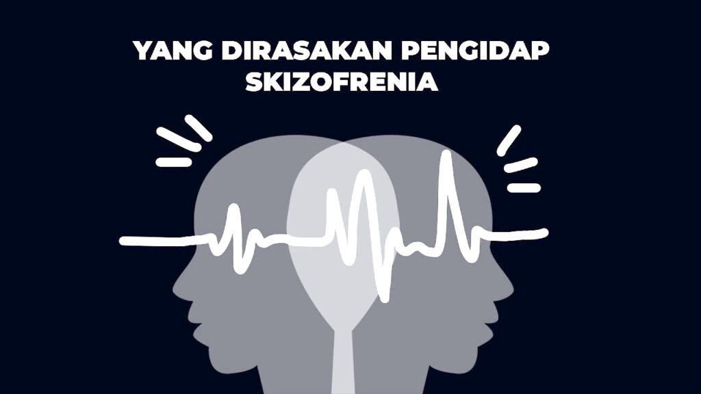 Skizofrenia: Simptom, Punca & Rawatan Pencegahan 3