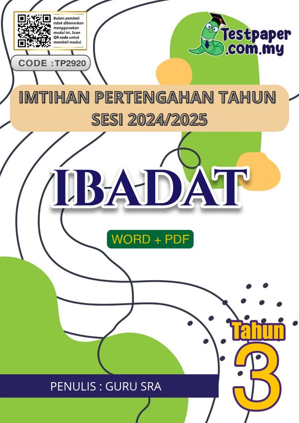 IMTIHAN PERTENGAHAN TAHUN 3 IBADAT (SRA JOHOR 2024-2025) 1