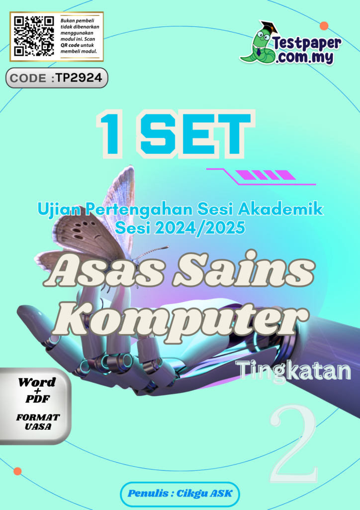 UPSA ASAS SAINS KOMPUTER TINGKATAN 2 (2024-2025) YANG LENGKAP 1