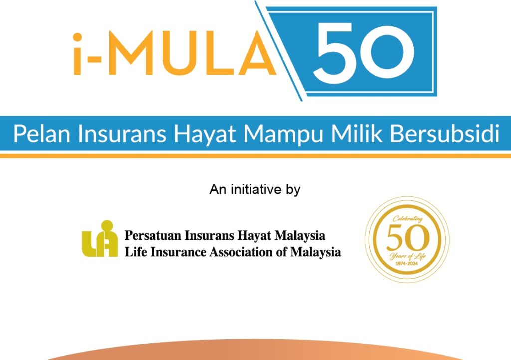 i-MULA 50: Pelan Insurans Hayat Mampu Milik Bersubsidi 1