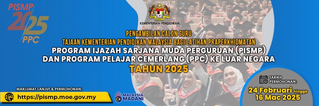 Pengambilan Calon Guru Tajaan KPM 2025 - PISMP | PPC Tahun 2025 2